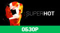 Superhot