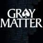 Gray Matter