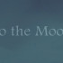 Скачать To the Moon