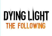Dying Light: The Following Dying Light: The Following
