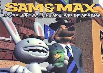 Sam&Max Episode 3 - The Mole, The Mob and The Meatball