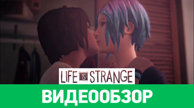 Life is Strange: Видеообзор