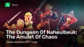 Dungeon of Naheulbeuk: The Amulet of Chaos, The