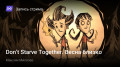 Don’t Starve Together.  