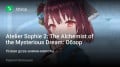 Atelier Sophie 2: The Alchemist of the Mysterious Dream