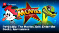 : The Movies, Gex: Enter the Gecko, Animaniacs