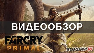 Видеообзор Far Cry Primal — ок или нет?