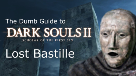 Глупые Гайды к Dark Souls 2 SotFS: часть 6 — Забытая Крепость