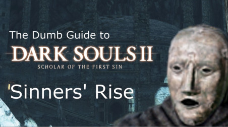 Глупые Гайды к Dark Souls 2 SotFS: часть 8 — Холм Грешников