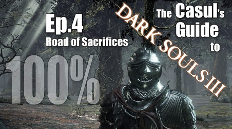Глупый Гайд к Dark Souls 3: часть 4 — Путь Жертв