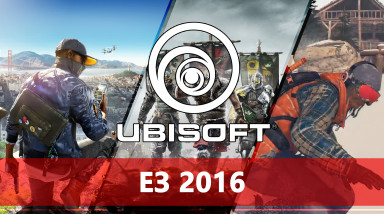 E3 2016: Ubisoft — интересно и, возможно, честно