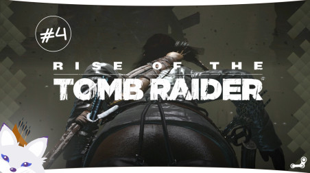 Rise of the Tomb Raider ➲ Попа не тонет ➲ #4 [PC]