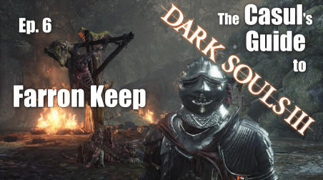 Казуальный гайд к Dark Souls 3: Цитадель Фаррона