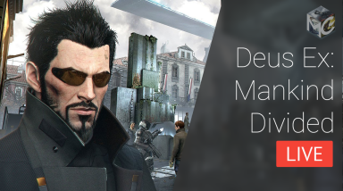 Стрим Deus Ex: Mankind Divided (27.08.16 18:00 МСК)