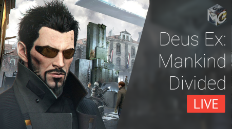 Стрим Deus Ex: Mankind Divided (27.08.16 18:00 МСК)