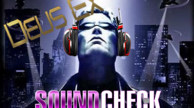 Sound Check №2 или Разговоры о музыке в играх серии Deus Ex