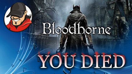 Первый опыт в Bloodborne — или как возненавидеть хорошую игру.
