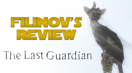 Filinov's Review — The Last Guardian