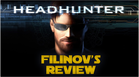 Filinov's Review — Headhunter
