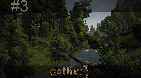 GameReality #3 «Леса Миртаны» (Gothic 3)