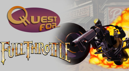Quest for… — Обзор игры Full Throttle