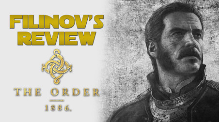 Filinov's Review — The Order 1886