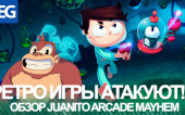 Для ретрогеймеров с любовью. Juanito Arcade Mayhem — Обзор