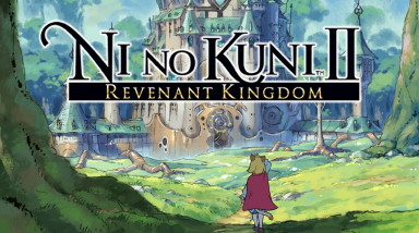 Всё что нужно знать о Ni No Kuni II: Revenant Kingom. Большой обзор