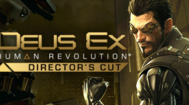 Препарация: Киберпанку нужен Бог из машины? Часть 1. — Deus Ex: Human Revolution