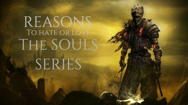 Пять причин любви и ненависти к SOULS серии
