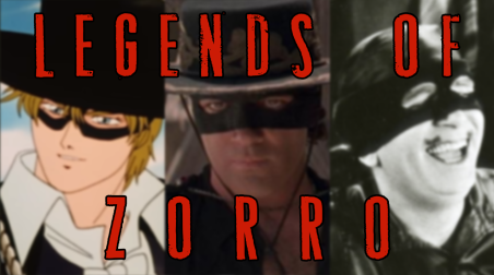 Legends of Zorro. Оригинальный «Зорро» и последующие адаптации