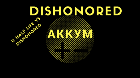 Dishonored против Half life, а также галопом по сюжету всей серии Dishonored