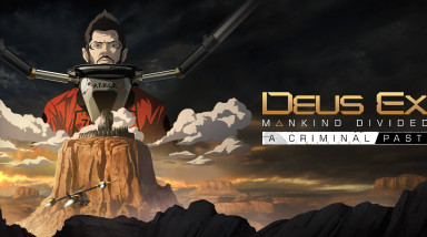 Deus Ex: разбор всех DLC
