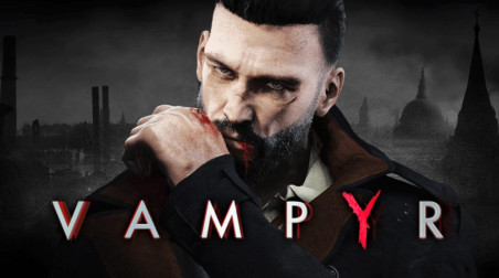 Vampyr 2018 — как кривизна может убить потенциально отличную игру