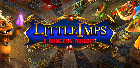 Неспешные строители. Первый взгляд на Little Imps: A Dungeon Builder