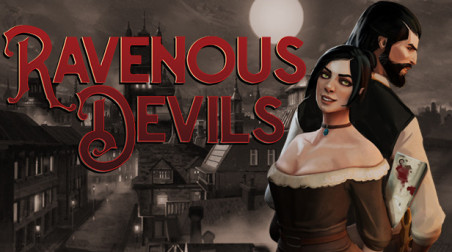 Жуткая мануфактура в викторианском стиле. Обзор Ravenous Devils