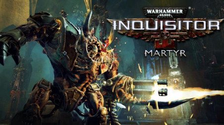 Warhammer 40 000: Inquisitor — Martyr. Эталонный диаблоид трудной судьбы