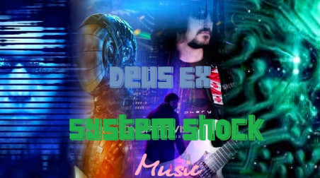 Официальная и фанатская музыка Deus Ex и System Shock