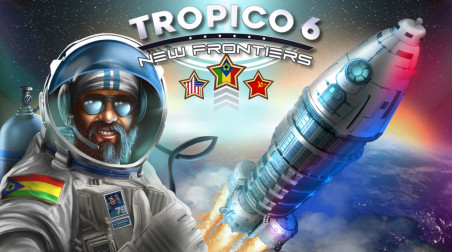 Обзор дополнения Tropico 6 New Frontiers