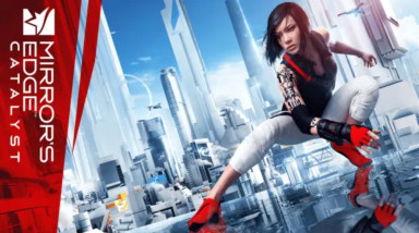 Обзор Mirror's Edge Catalyst: «Дивергент» от мира видеоигр