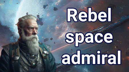 Rebel space admiral. Галактика в разработке