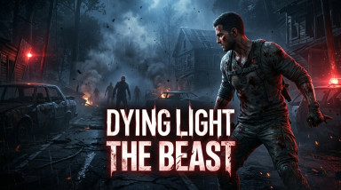 Dying Light The Beast: Игра закончилась раньше, чем я заскучала