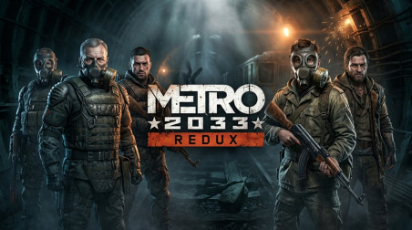 Metro 2033 Redux: Сквозь страх, ярость и бунт