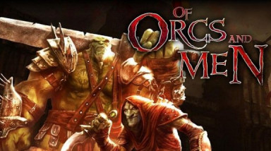 Of Orcs and Men: Обзор