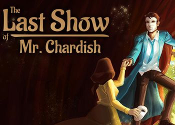 Last Show of Mr. Chardish, The