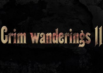 Grim wanderings 2 гайд