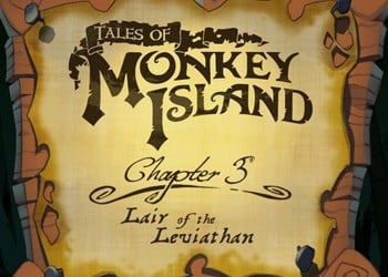 Tales Of Monkey Island: Chapter 3 &#8211; Lair of the Leviathan: Game Walkthrough and Guide