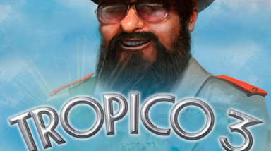 Tropico 3: Absolute Power: Обзор