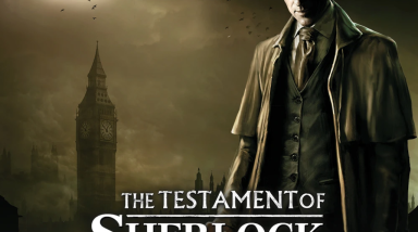 The Testament of Sherlock Holmes: Прохождение
