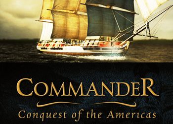 Commander: Conquest of the Americas: Обзор